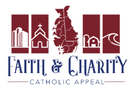 We Walk By Faith: The Faith and Charity Catholic Appeal
